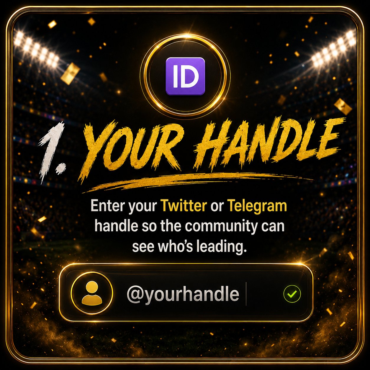 Step 1: Your handle — enter your Twitter or Telegram handle